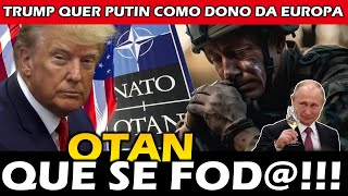 539 TRUMP VAI ABANDONAR A EUROPA Otan pode acabar [upl. by Enilreug]