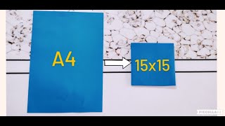 How to convert an A4 size paper into 15x15cm paper ll [upl. by Wallinga898]