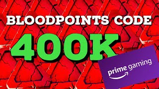 400k Bloodpoints code with Prime Gaming  Dead by Daylight [upl. by Ecyor]