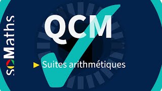 QCM 3 Suites arithmétiques [upl. by Brader]