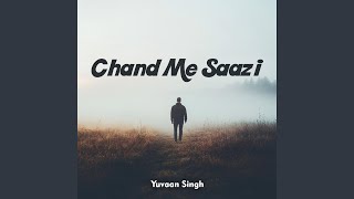 Chand Me Saazi [upl. by Viguerie515]