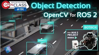 Object Detection with OpenCV for ROS 2  Robotics Developers Open Class 191 [upl. by Blanka]