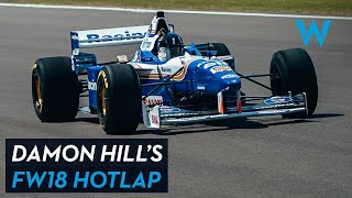 Damon Hill’s FW18 Hotlap  25th Anniversary  1996 World Championship  Williams Racing [upl. by Ativet]