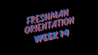 Freshman Orientation Week 14 Lecture [upl. by Ahouh952]