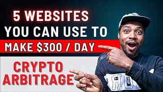 5 Crypto Arbitrage Trading Platforms You Can Use To Earn 300 Per Day [upl. by Gaskin]