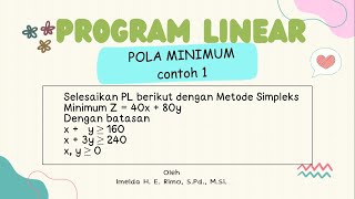 Menyelesaikan Program Linear Pola Minimum dengan Metode Simpleks Contoh 1 [upl. by Ihel]