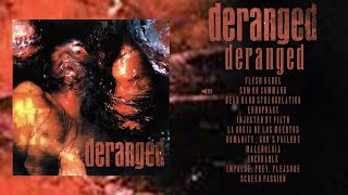 DERANGED  Deranged Full Album [upl. by Enimsay]