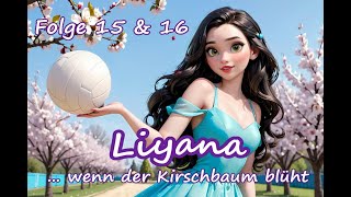 Liyana HörgeschichteHörspiel Folge 15 amp 16 [upl. by Acilejna418]