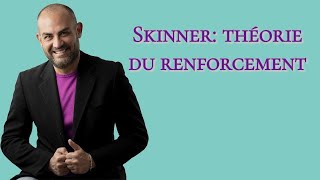 Skinner théorie du renforcement et enseignement programmé [upl. by Ainnet]