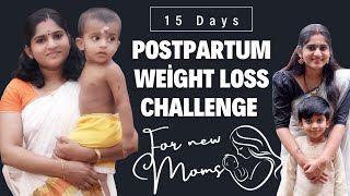 15 Days Weight Loss Challenge for New Moms  Postpartum Challenge postpartum [upl. by Gerson332]