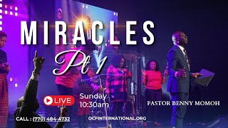 Sunday Worship  Miracles Series Pt1 The Power of God to do Miracles in our Life [upl. by Frederiksen]