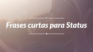 Frases curtas para status lindas de reflexão positivas motivação [upl. by Oirom]