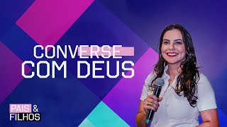 Converse com Deus  Pais e Filhos [upl. by Nulubez]