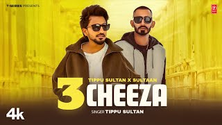 3 CHEEZA Official Video  Tippu Sultan  Sultaan  Latest Punjabi Songs 2024 [upl. by Drofyar]