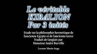 Le Kybalion la philosophie hermétique amp les lois universelles de loccultisme et de lésotérisme [upl. by Oigolue]