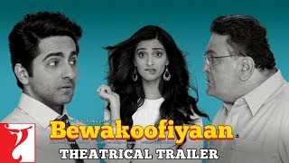 Bewakoofiyaan  Official Trailer  Ayushmann Khurrana  Sonam Kapoor [upl. by Ressan]