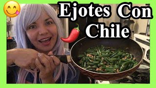 Receta de Ejotes con Chile 🌶  Guiso de Ejotes Riquísimos 😋 [upl. by Lilhak]