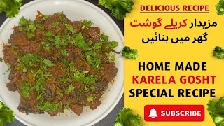 Karela Gosht recipe Karela gosht banana ka asaan tareeka like food mustcook cooking recipe [upl. by Grishilda]