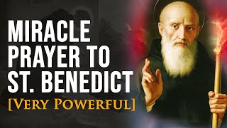 Miracle Prayer to St Benedict  For Immediate Blessings Protection Prosperity Strength [upl. by Smiga482]