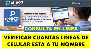 Como verificar cuántas líneas de celular tengo a mi nombre  Checa tus líneas en Osiptel [upl. by Hartwell]