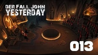 Lets Play Der Fall John Yesterday Part 13  Jahrhunderte der Unsterblichkeit [upl. by Evered]