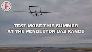 Test More This Summer at the Pendleton UAS Range [upl. by Ariane]