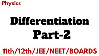 Differentiation class 1112 part2  Mathematical Tools [upl. by Ranitta333]