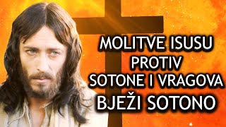 MOLITVE ISUSU PROTIV SOTONE I VRAGOVA  EVO KRIŽA GOSPODNJEGA BJEŽI SOTONO [upl. by Shulem899]