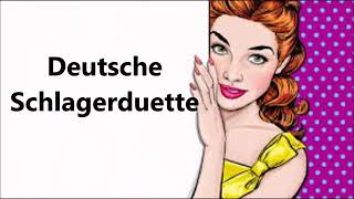 Deutsche Schlagerduette [upl. by Suqram]