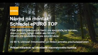 Montážny návod filtra jemných prachových častíc Schiedel ePURO TOP [upl. by Anaizit]