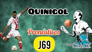 Quinigol jornada 69 pronósticos [upl. by Fosque217]