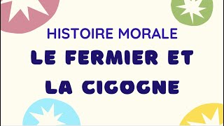 le fermier et la cigogne  francais [upl. by Aneema]