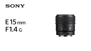 Introducing E 15mm F14 G  Sony  Lens [upl. by Ahsakal]