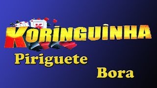 koringuinha do Forró Piriguete e Bora Veja a Descrição [upl. by Eustashe]