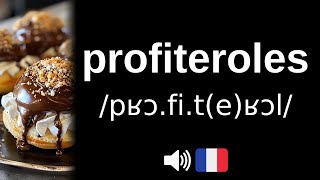 Comment bien prononcer profiteroles [upl. by Tasia692]