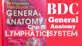 BD Chaurasia General Anatomy Chp  06 quotLymphatic Systemquot part 1 [upl. by Warrick]