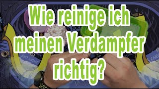 Wie reinige ich meinen Verdampfer richtig [upl. by Pasadis]