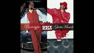 OutKast – Prototype  Ghetto Musick [upl. by Dickey]