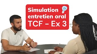 TCF  Simulation Expression Orale  Exercice 3  Speaking Task Simulation Exercise 3 [upl. by Ettenna]