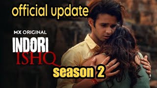 Indori Ishq season 2😊😯 official update [upl. by Kezer]