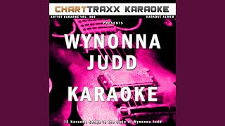 I Saw the Light Karaoke Version In the Style of Wynonna Judd [upl. by Sybyl]