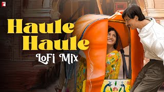 Haule Haule  LoFi Mix by Jus Keys  Shah Rukh Khan Anushka  Sukhwinder  SalimSulaiman Jaideep [upl. by Wavell]