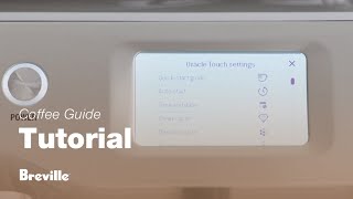 The Oracle® Touch  How to change the settings on your espresso machine  Breville USA [upl. by Brenk]