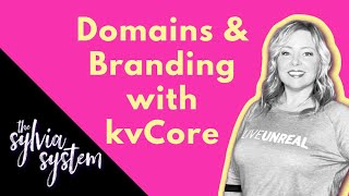 What You Need to Know About Domains amp Branding with kvCore [upl. by La Verne766]