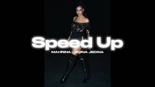 Mahrina  Jedna Jedina Speed Up [upl. by Audra]