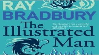 The Illustrated Man by Ray Bradbury The Highway [upl. by Addison637]