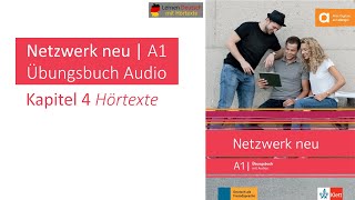 Netzwerk neu A1 Übungsbuch Audio Kapitel 4 Hörtexte [upl. by Denice591]