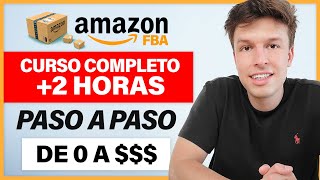 Curso GRATIS De Amazon FBA  Cómo Vender En Amazon FBA y Ganar Dinero En 2024 I Para Principiantes [upl. by Epilif25]