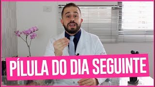 POSSO TOMAR PÍLULA DO DIA SEGUINTE SEMPRE  DR BRUNO JACOB [upl. by Dalis]