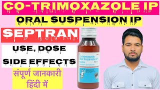 Septran suspension Ip use  cotrimoxazole oral suspension use Dose side effects [upl. by Otsugua]